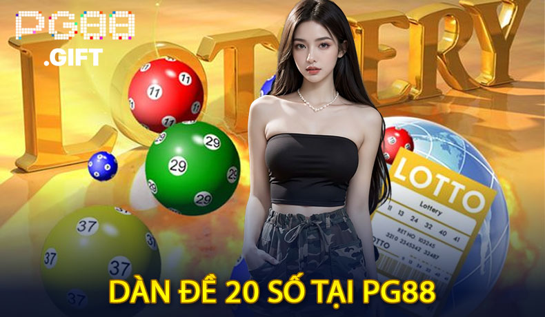 Dàn Đề 20 Số