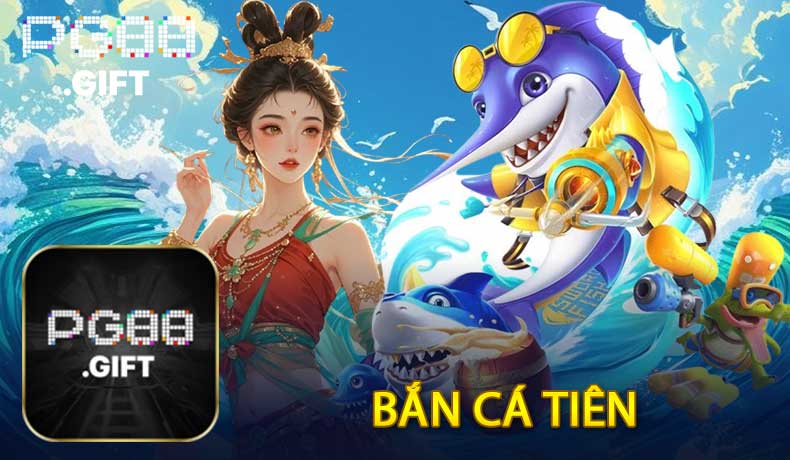 Bắn Cá Tiên